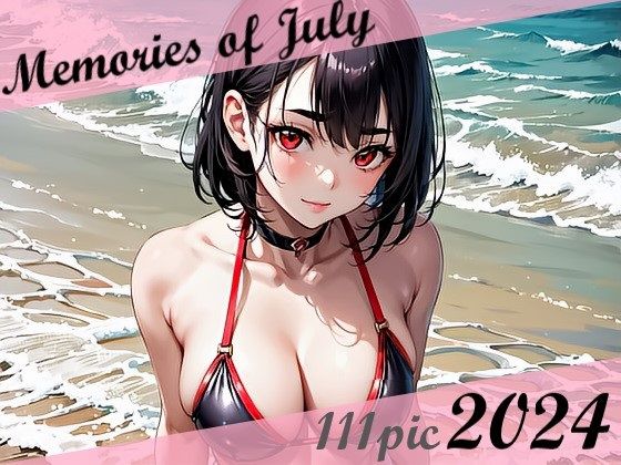 Memories of July 2024【MoAY】